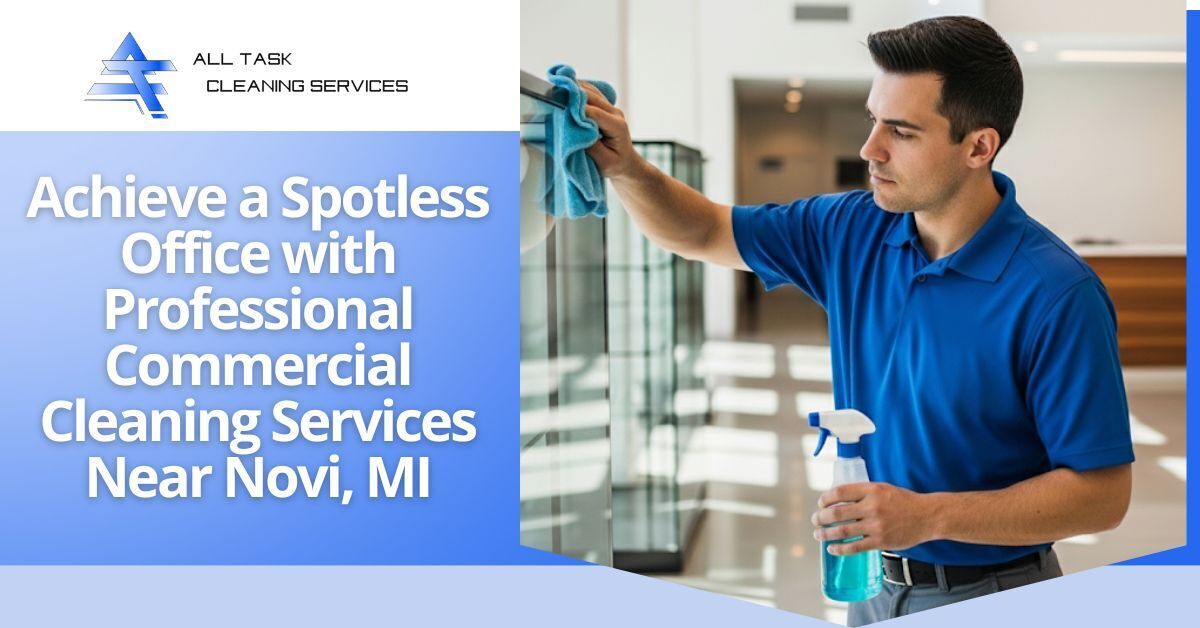 A cleaner wipes glass in a modern office. Text reads: "Achieve a Spotless Office with Professional Cleaning Near Novi, MI."