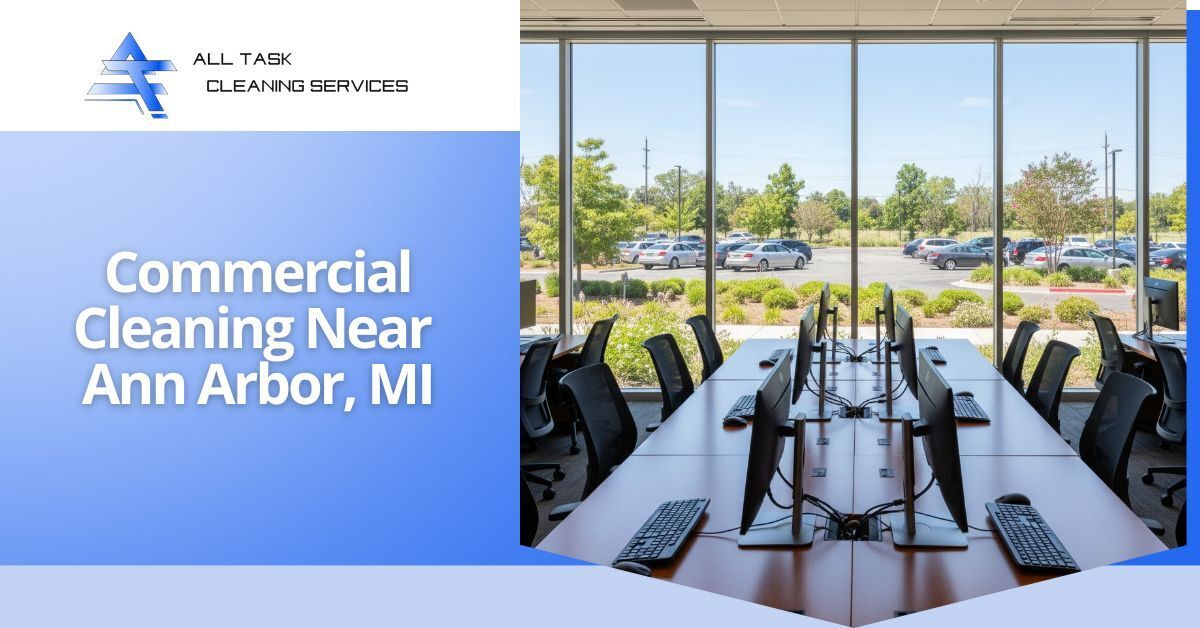 Commercial Cleaning Near Ann Arbor, MI